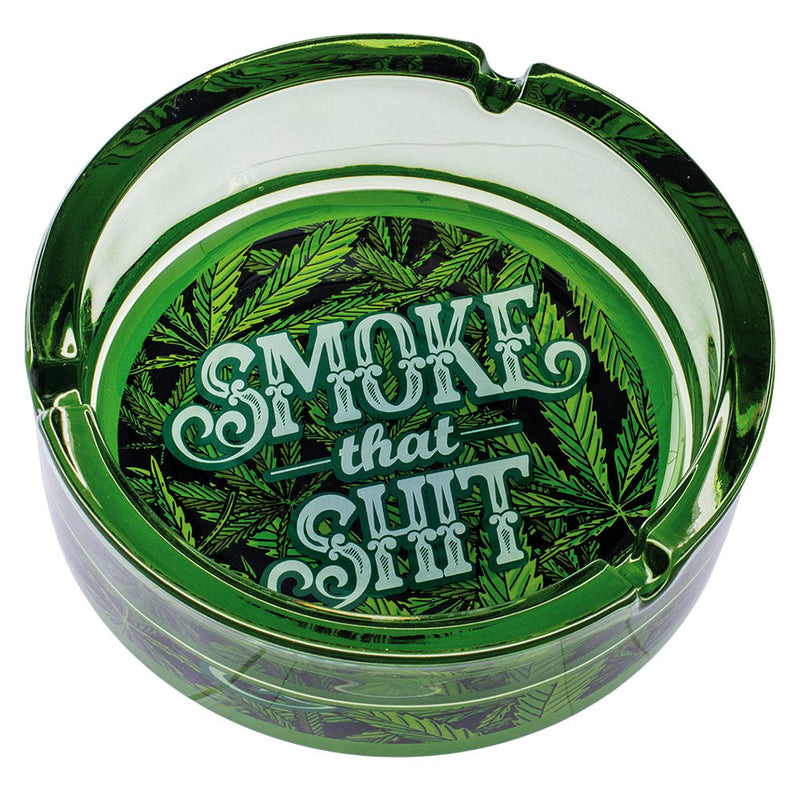 Fujima Smoke That Shit Glass Ashtray - 6.25" - Headshop.com